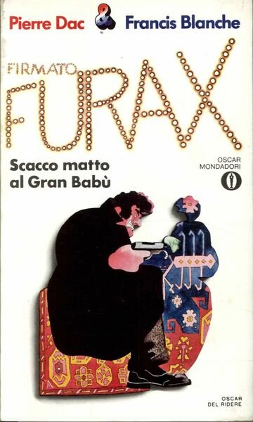 Firmato Furax. Scacco matto al Gran Babù