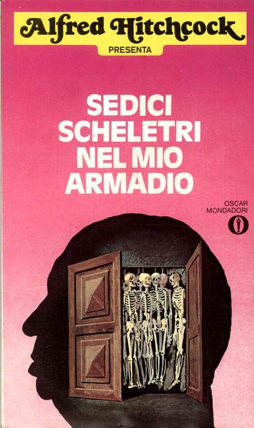 Sedici scheletri nel mio armadio