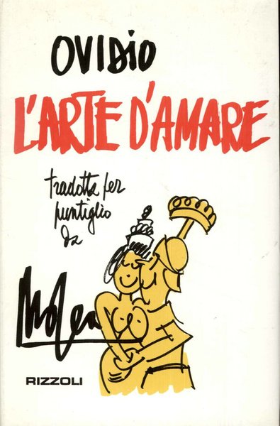 Ovidio l'arte di amare. Tradotta per puntiglio da Mosca
