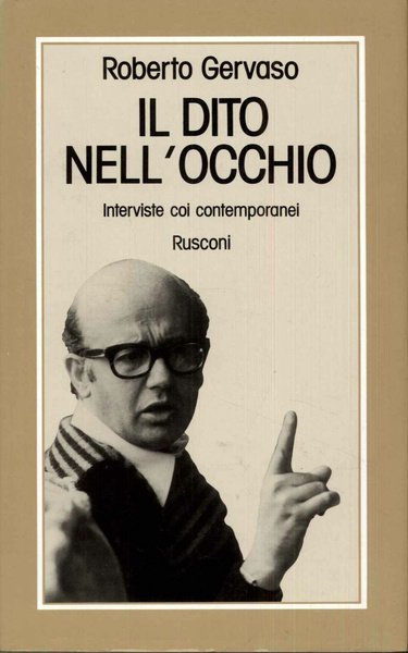 Il dito nell'occhio. Interviste coi contemporanei.