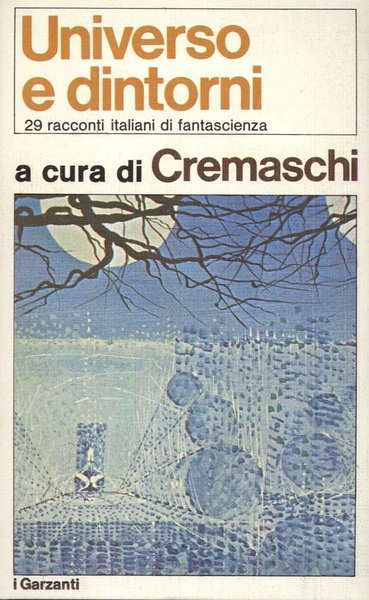Universo e dintorni. 29 racconti italiani di fantascienza