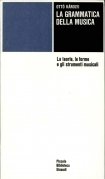 La grammatica della musica. La teoria, le forme e gli …