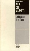 Vita coi magneti. L'educazione di un fisico