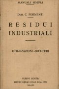 Residui industriali. Utilizzazioni - recuperi