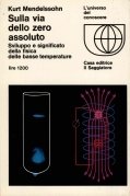 Sulla via dello zero assoluto