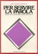 Per servire la parola. Omelie per le domeniche e le …