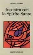 Incontro con lo Spirito Santo