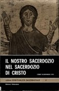 Il nostro sacerdozio nel sacerdozio di Cristo 1°