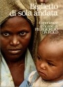 Biglietto di sola andata. esperienze africane di Piergiorgio Da