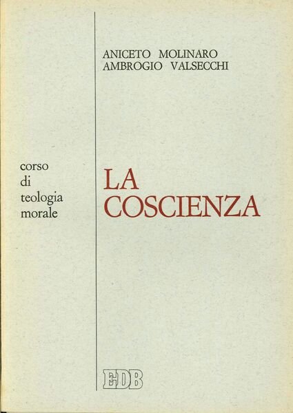 La coscienza (Corso di teologia morale)