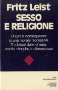 Sesso e religione. Origini e conseguenze di una morale repressiv