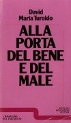 Alla porta del bene e del male