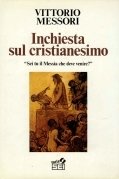 Inchiesta sul cristianesimo. "Sei tu il Messia che deve venire?"