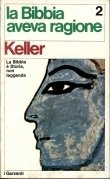 La Bibbia aveva ragione 2. La Bibbia è Storia non leggenda