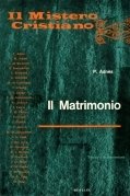 Il Matrimonio. Il mistero cristiano