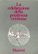 La celebrazione della penitenza cristiana