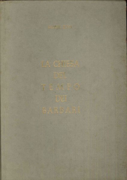 La chiesa del tempo dei barbari