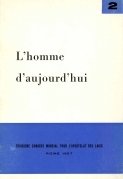 L'homme d'aujourd'hui. vol 2°Troisieme congres mondial pour l'ap