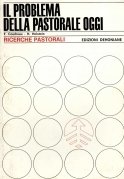 Il problema della pastorale d'oggi