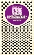 Il prete: persona o personaggio?