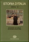 Storia d'Italia. Annali 6° Economia naturale economia monetaria