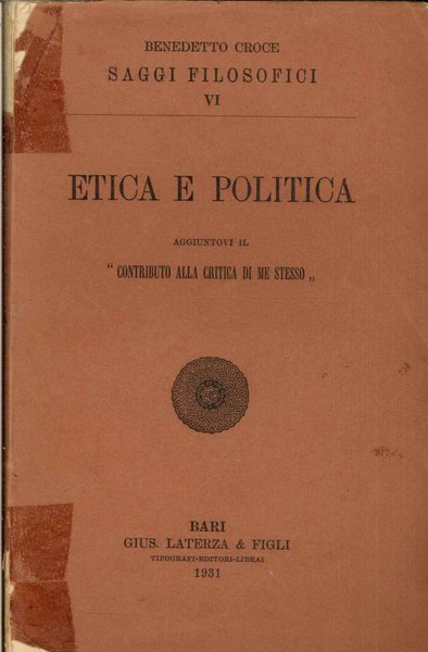 Etica e politica. Aggiuntovi il "Contributo alla critica di me …