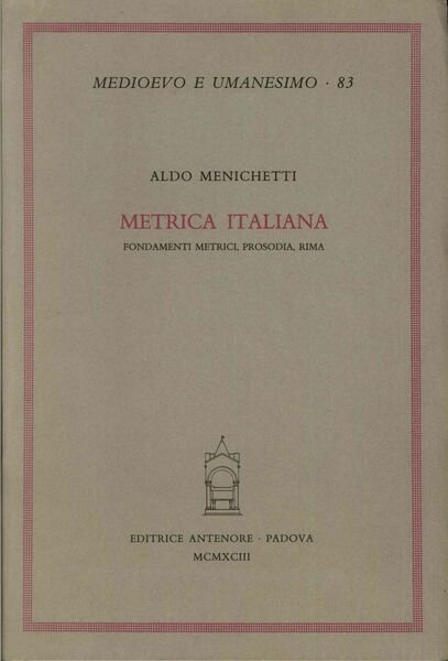 Metrica italiana. Fondamenti metrici, prosodia, rima.
