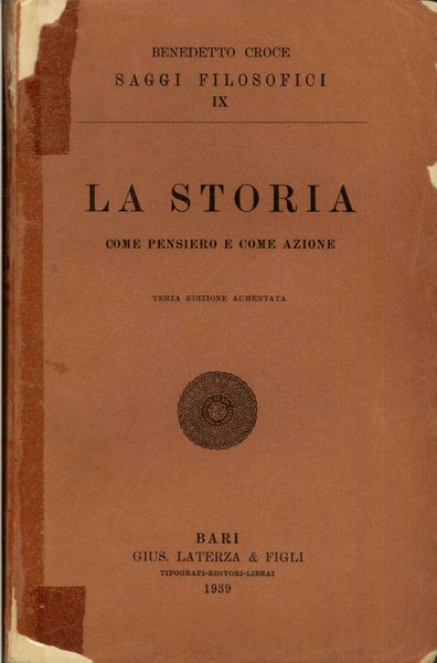La storia come pensiero e come azione. Terza edizione aumentata