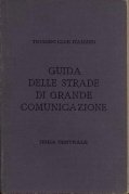 Guida delle strade di grande comunicazione. Italia Centrale