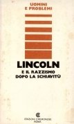 Lincoln e il razzismo dopo la schiavitù