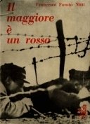 Il maggiore è un rosso