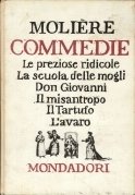 Commedie: le preziose ridicole, la scuola delle mogli, Don Giova