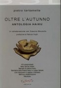 Oltre l'autunno. Antologia Haiku