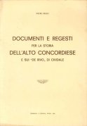 DOCUMENTI E REGISTI PER LA STORIA DELL'ALTO CONCORDIESE E SUI …