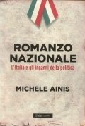 Romanzo nazionale. L'Italia e gli inganni della politica