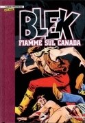 Blek. Fiamme sul Canada
