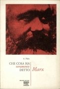 Che cosa ha veramente detto Marx