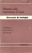 Dibattito sulla risurrezione di Gesù