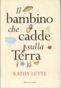 Bambino che cadde sulla terra (Il)