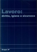 Lavoro: diritto, igiene e sicurezza