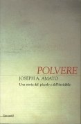 Polvere. Una stori del piccolo e dell'invisibile