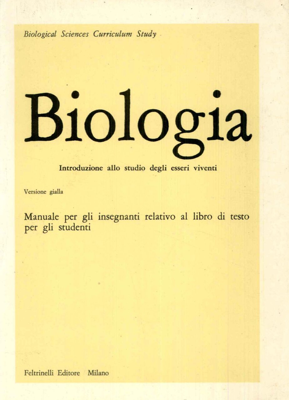 Biologia. Introduzione allo studio degli esseri viventi.Manuale per gli insegnanti …