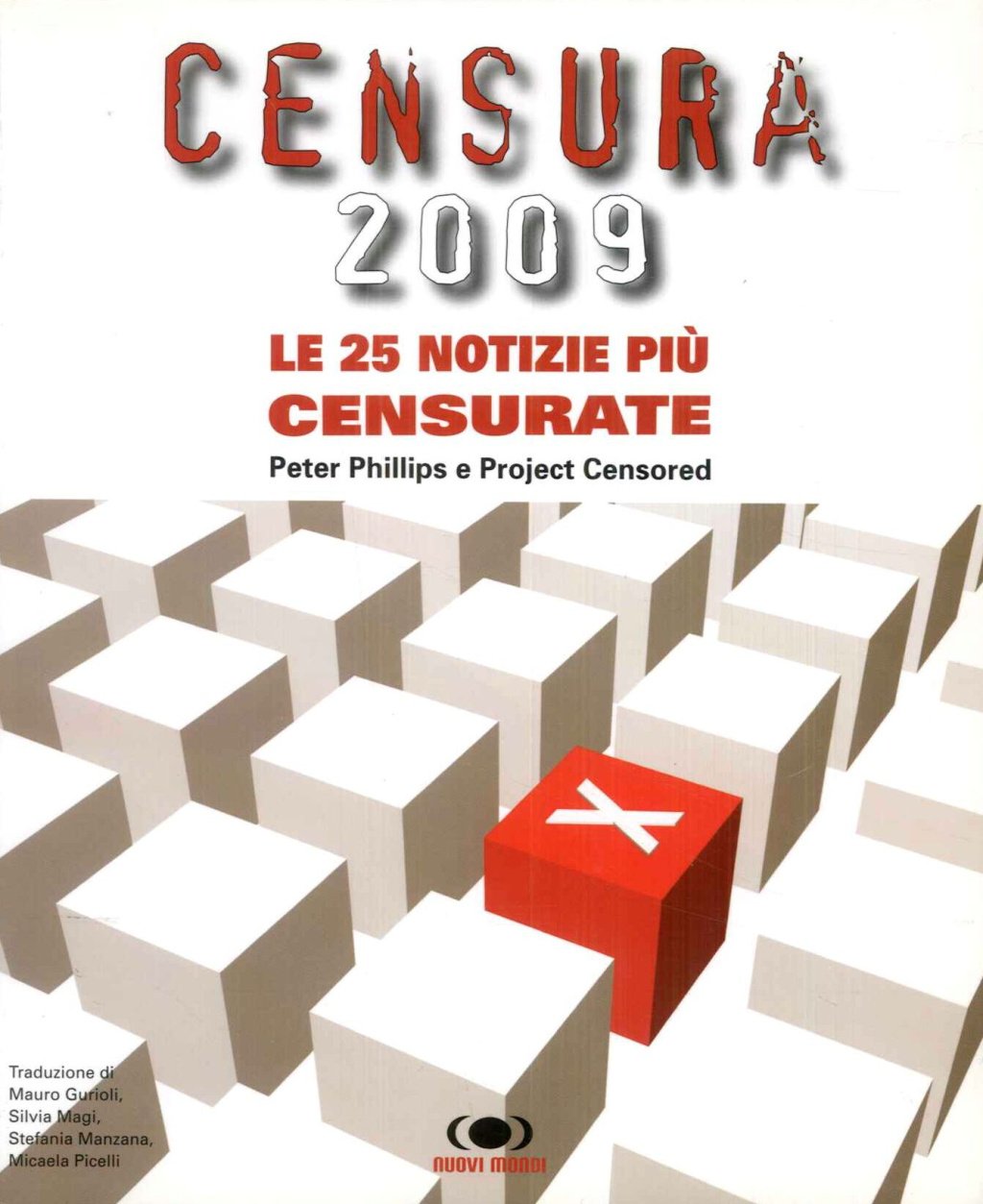 Censura 2009. Le 25 notizie più censurate