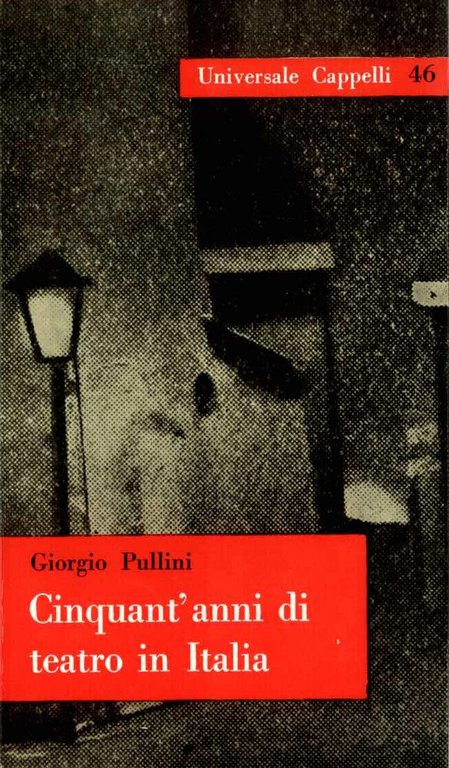 Cinquant'anni di teatro in Italia