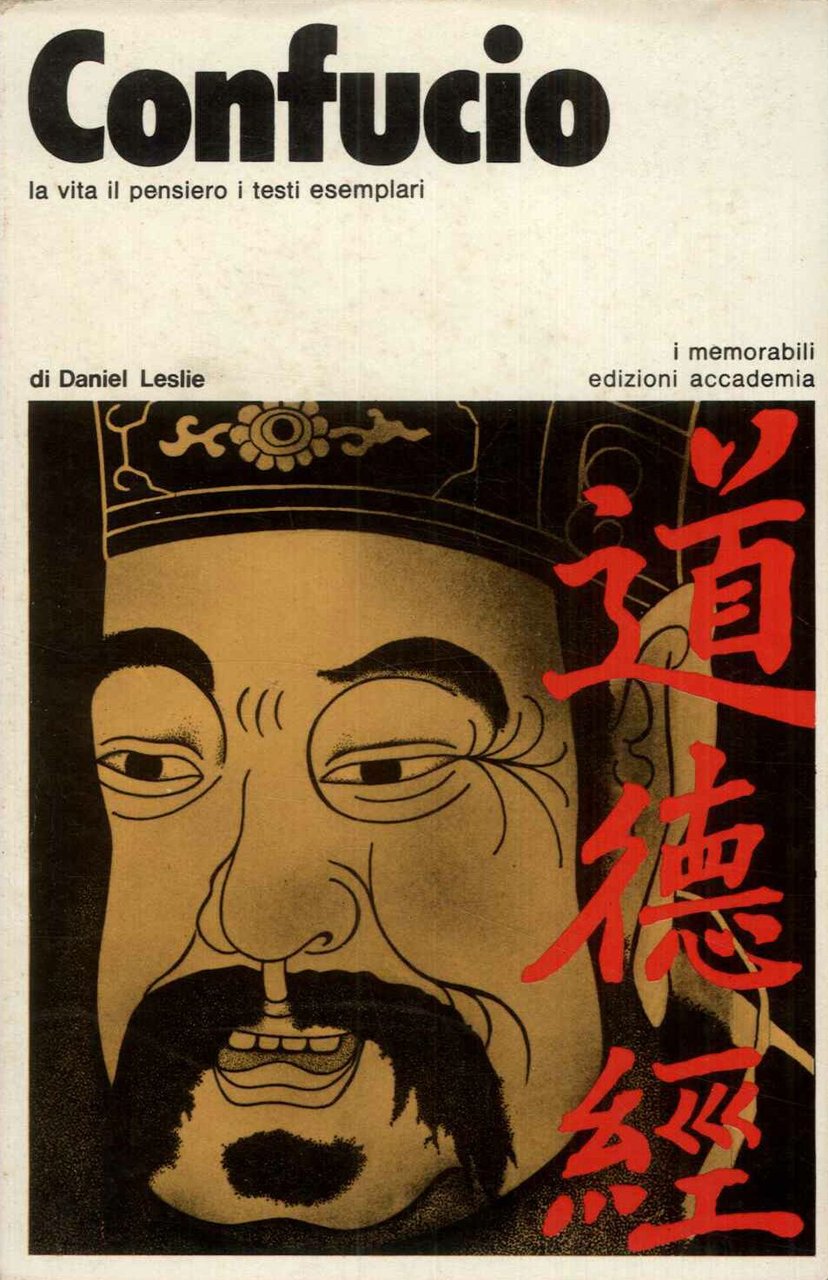 Confucio. La vita il pensiero i testi esemplari