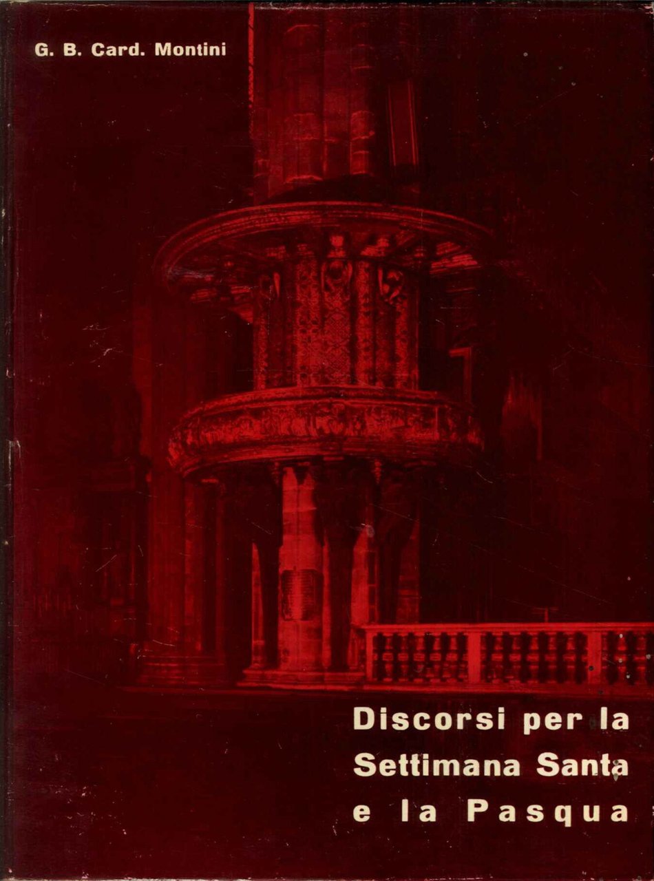 Discorsi per la Settimana Santa e la Pasqua