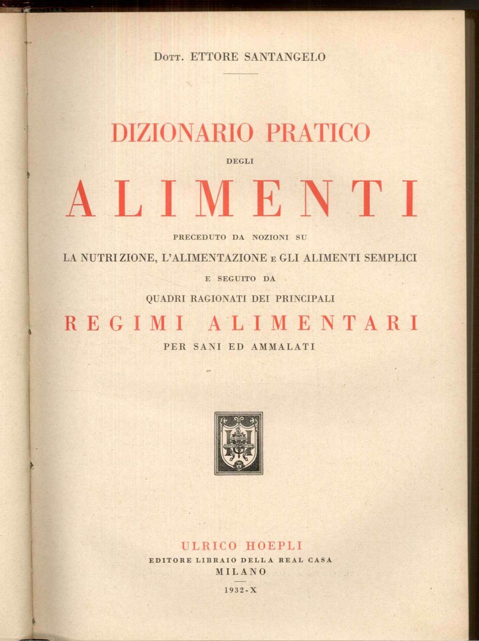 Dizionario pratico degli alimenti (preceduto da nozioni su la nutrizione, …