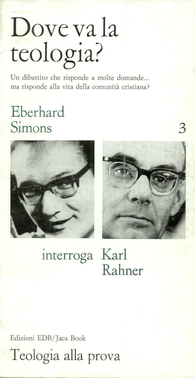 Dove va la teologia. Eberahard Simons interroga Karl Rahner