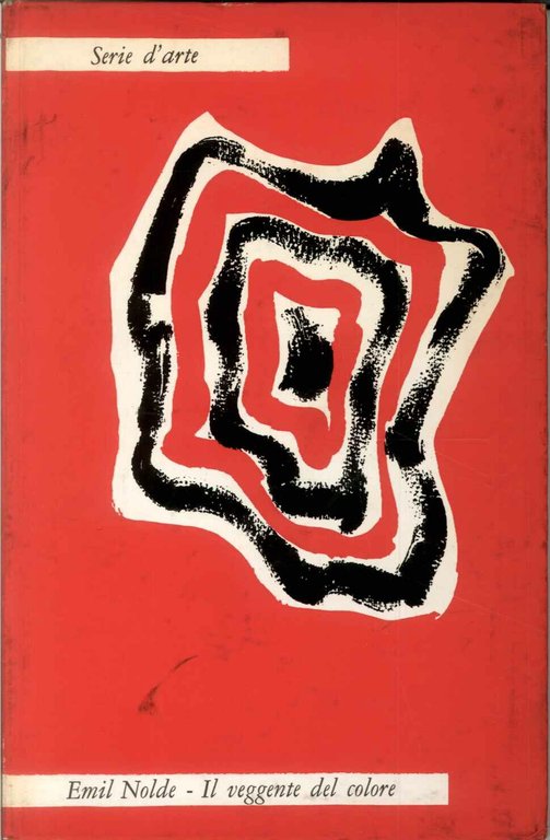 Emil Nolde. Il veggente del colore