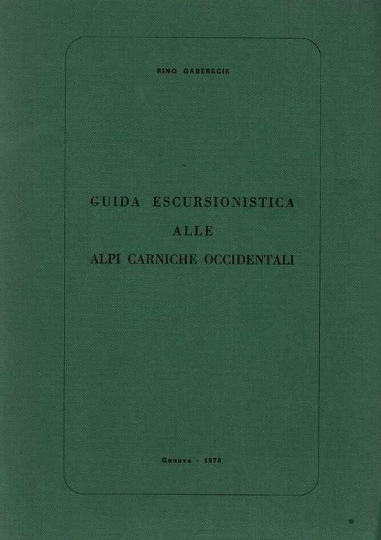 Guida escursionistica alle Alpi Carniche